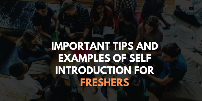 Important tips and examples of Self Introduction for Freshers