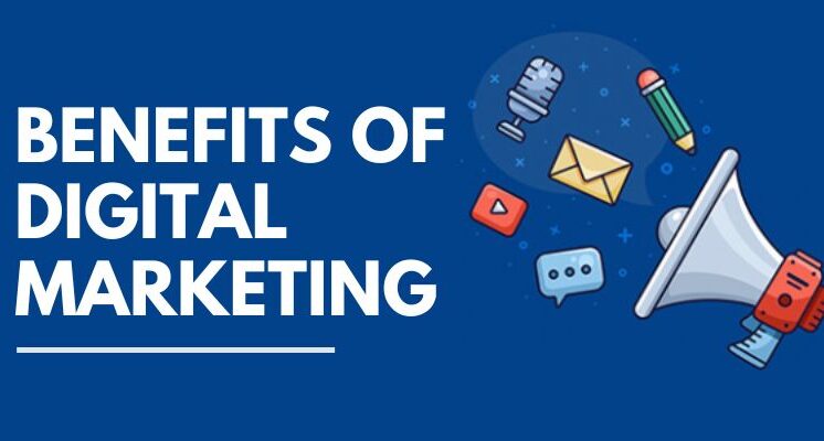 Benefits of Digital Marketing