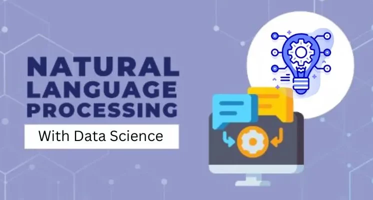 What Role Does NLP Play in Data Science
