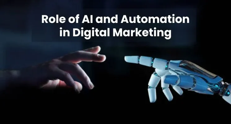 Role of AI and Automation in Driving Digital Marketing Success