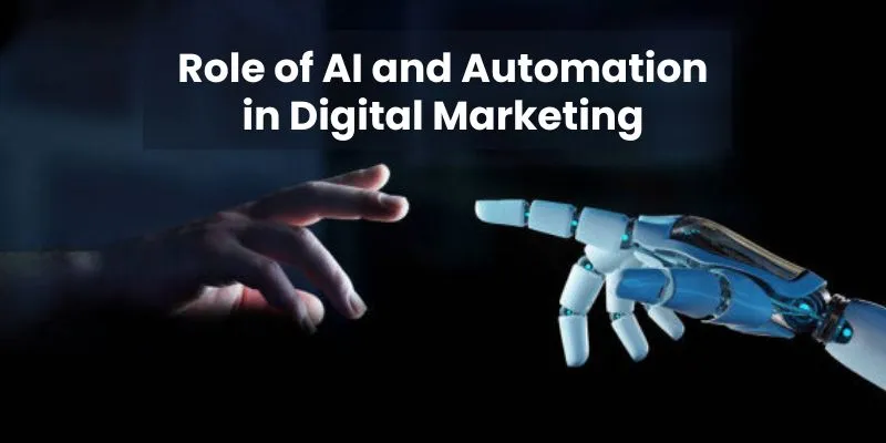 Role of AI and Automation in Driving Digital Marketing Success
